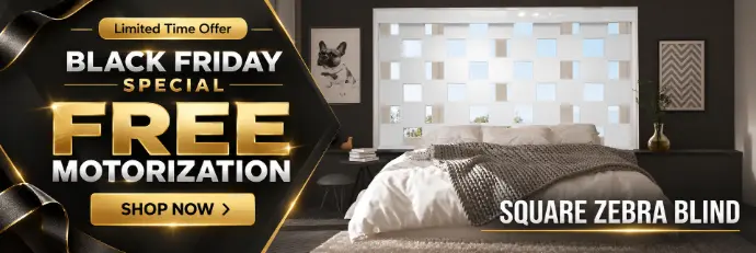 Black Friday special: free motorization on Square Zebra Blinds.